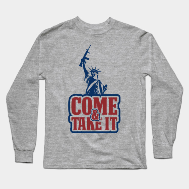 Come and Take It Patriotic USA Pride Long Sleeve T-Shirt by Anticorporati