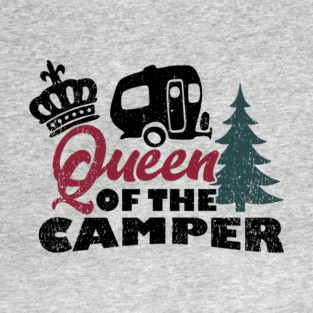 Queen of the Camper Sassy Girl RV Vibes T-Shirt