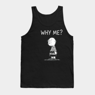 Charlie Brown - Why me? Tank Top