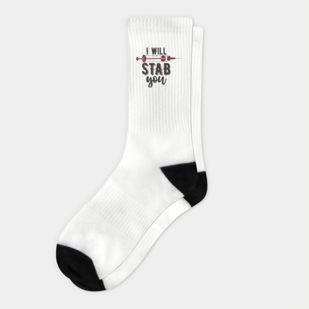I Will Stab You Sassy Nurse Sarcasm Socks by Anticorporati