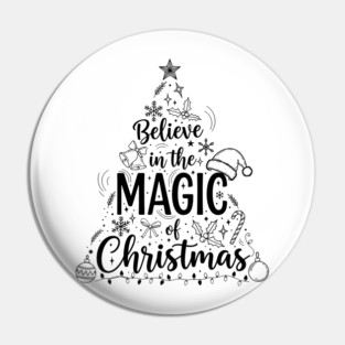 Believe in the Magic of Christmas - Hand drawn Pin