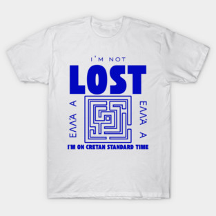 Crete Greece: I'm not lost T-Shirt