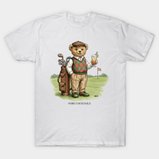 Fore Cocktails Golf Art | Vintage Bear Golfer Illustration | Classy Golf Gift for Him T-Shirt