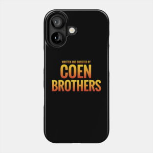 Written and Directed by Coen Brothers Phone Case