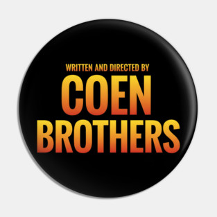 Written and Directed by Coen Brothers Pin