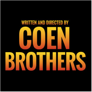 Written and Directed by Coen Brothers Posters and Art