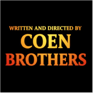 Written and Directed by Coen Brothers Posters and Art