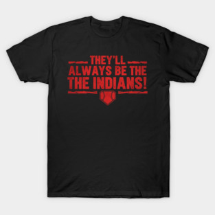 Cleveland Indians FOREVER!!! T-Shirt