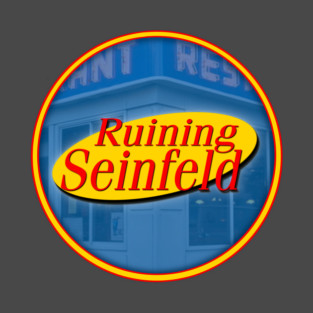 Ruining Signfeld logo T-Shirt