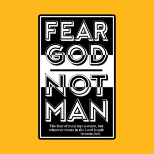 Fear God Not Man T-Shirt
