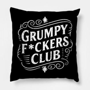 Grumpy F*ckers Club Not Friendly Introvert Pillow