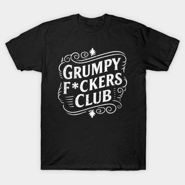 Grumpy F*ckers Club Not Friendly Introvert T-Shirt by Anticorporati