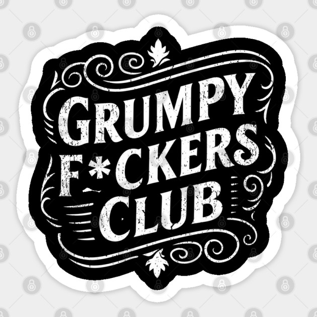 Grumpy F*ckers Club Not Friendly Introvert Sticker by Anticorporati