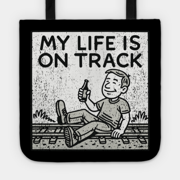 My Life Is On Track Existential Burnout Adulting Fail Tote by Anticorporati