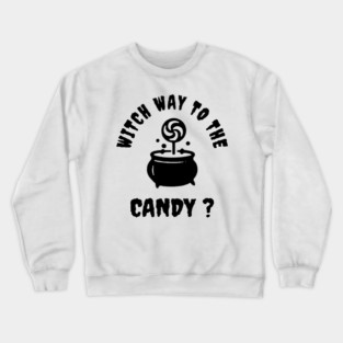 Witch Way to the Candy Crewneck Sweatshirt