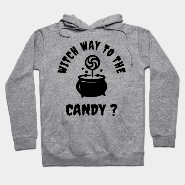 Witch Way to the Candy Hoodie by DIGITAL MERCH CREATIONS