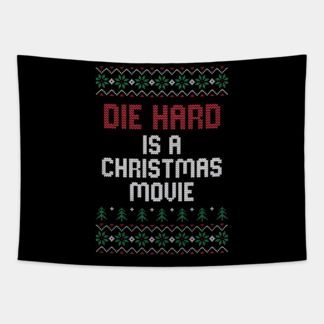 Die Hard is a Christmas Movie // Ugly Sweater Tapestry by Tv Moments