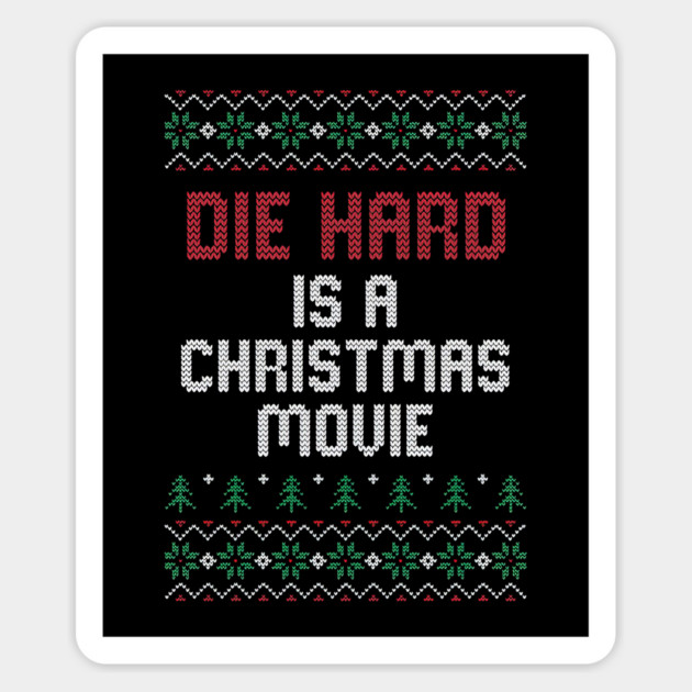Die Hard is a Christmas Movie // Ugly Sweater Magnet by Tv Moments
