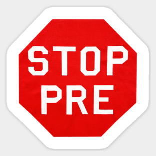 Steve Prefontaine - Stop Pre - Oregon Ducks Track and Field Magnet