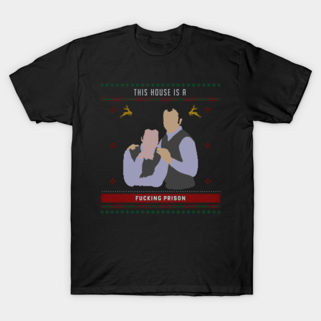 This House is a Prison Ugly Christmas Sweater T-Shirt by Tv Moments