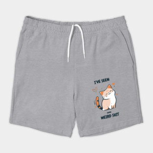 I've Seen Some Weird Shit T-Shirt - Funny Sarcastic Cute Cat Meme Tee Shorts