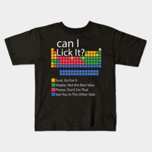Can I Lick It Funny 100 Days Of School Periodic Table Kids T-Shirt