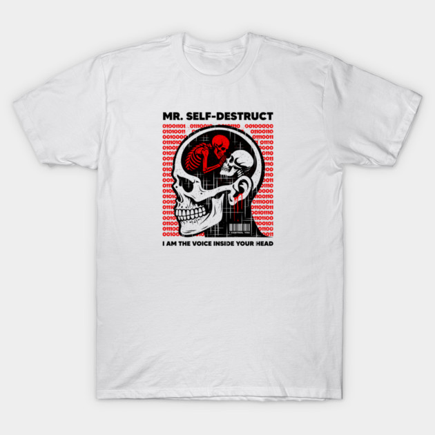Mr. SELF-DESTRUCT T-Shirt by artslaves