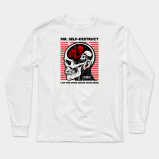 Mr. SELF-DESTRUCT Long Sleeve T-Shirt