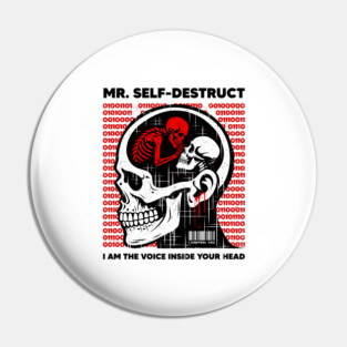 Mr. SELF-DESTRUCT Pin