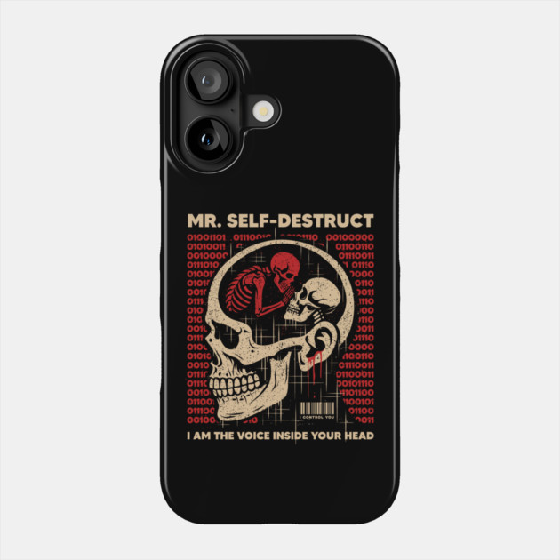 Mr. SELF-DESTRUCT Phone Case by artslaves