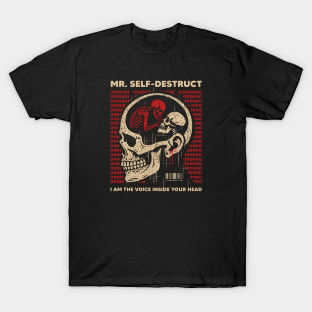 Mr. SELF-DESTRUCT T-Shirt by artslaves