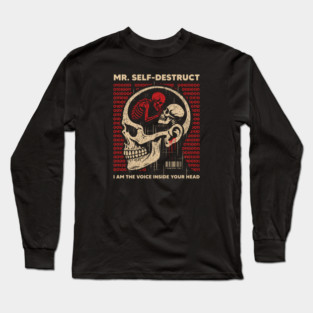 Mr. SELF-DESTRUCT Long Sleeve T-Shirt
