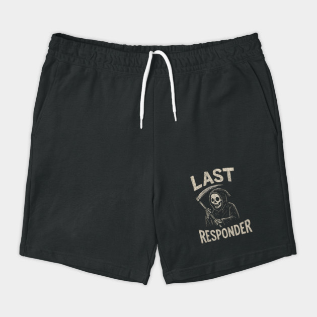 Last Responder | Funny Grim Reaper Dark Humor Gift by MakerMind8.2
