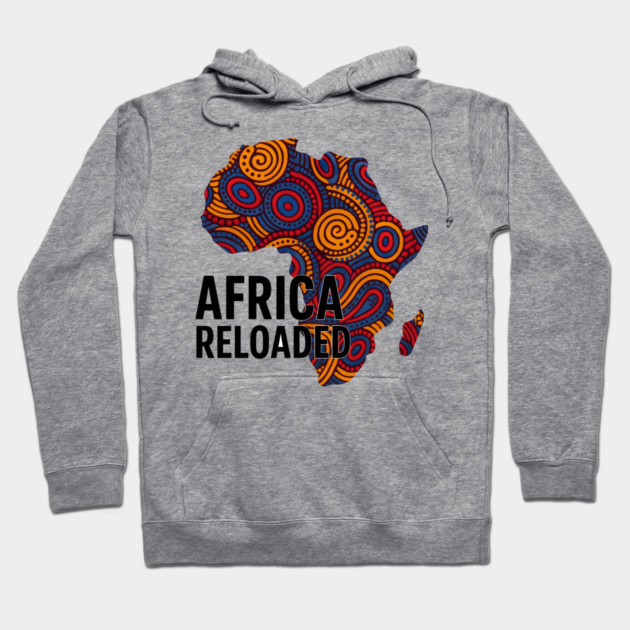 Africa Reloaded Hoodie by Adwoa's Store