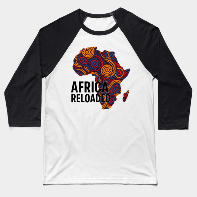 Africa Reloaded Baseball T-Shirt by Adwoa's Store