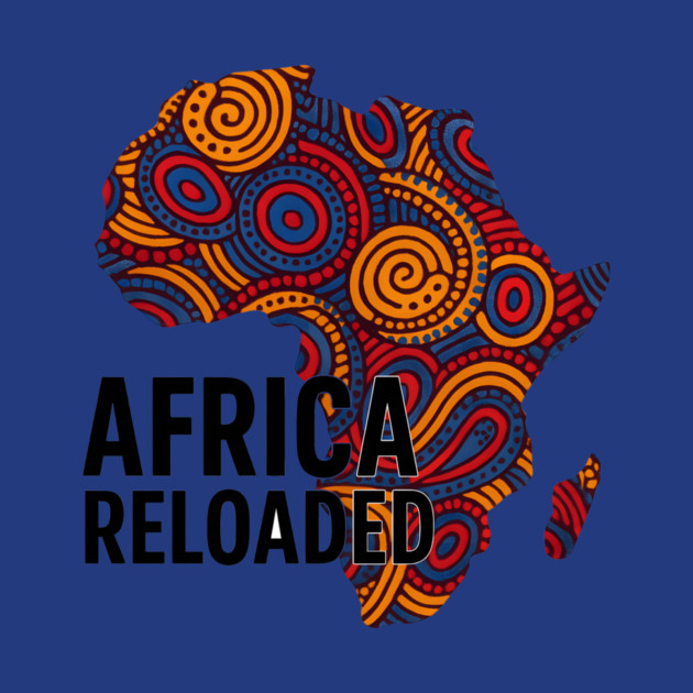 Africa Reloaded by Adwoa's Store