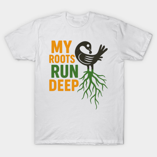 My Roots Run Deep T-Shirt by Adwoa's Store