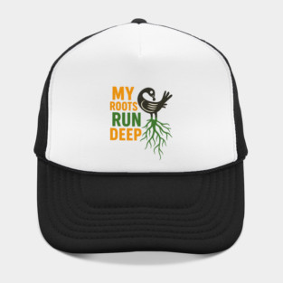 My Roots Run Deep Hat