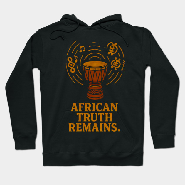 African Truth Remains Hoodie by Adwoa's Store