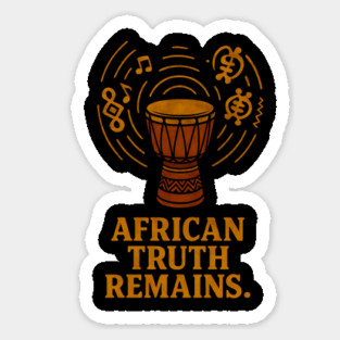 African Truth Remains Sticker
