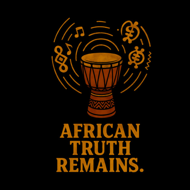 African Truth Remains by Adwoa's Store