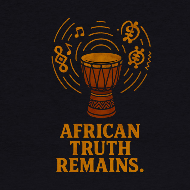 African Truth Remains by Adwoa's Store