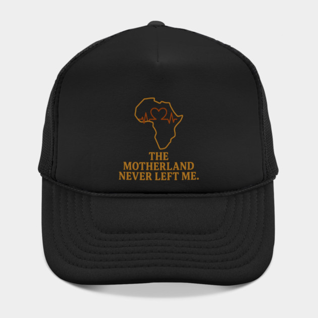 The Motherland Never Left Me by Adwoa's Store