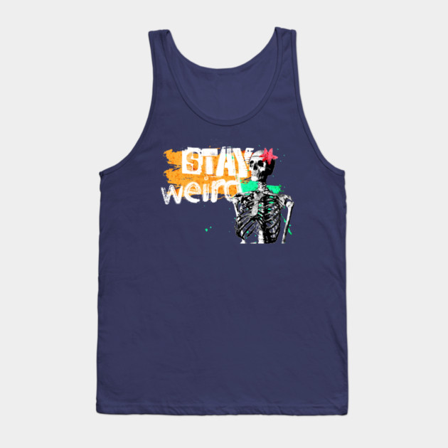 Stay Weird Tank Top by casualteesinc