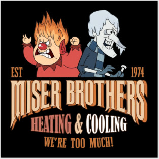Miser Brothers Heating And Cooling Posters and Art