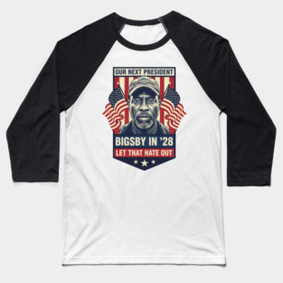 Clayton Bigsby Our Next President 2028 Baseball T-Shirt