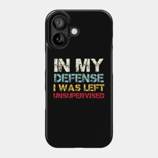 In My Defense - Funny Vintage Phone Case