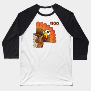 Turkey Moo Baseball T-Shirt