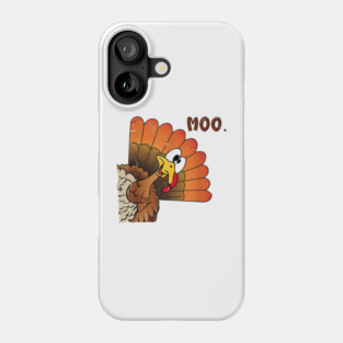 Turkey Moo Phone Case