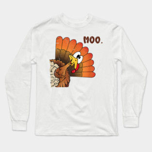 Turkey Moo Long Sleeve T-Shirt